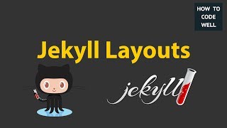 Jekyll tutorial #2 | How to use Jekyll layouts