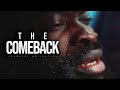 THE COMEBACK Powerful Motivational Speech THE COMEBACK Powerful Motivational Speech