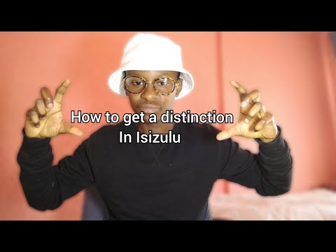 How to get a distinction in Isizulu | study tips