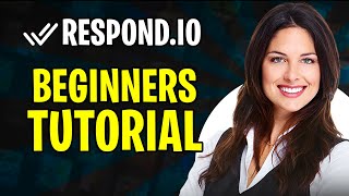 Respond.io Tutorial For Beginners Best Ai Chatbot For Customer Service 2025
