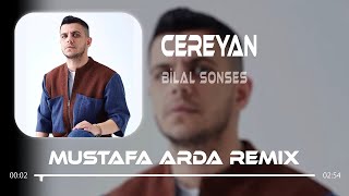 Bilal Sonses - Cereyan ( Mustafa Arda Remix ) Resimi