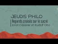 Regards croiss sur le sacr  ernst cassirer et rudolf otto  jeudis philo