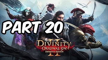 Divinity: Original Sin II Gameplay Walkthrough Episode 20 (PS4 - No Commentary)