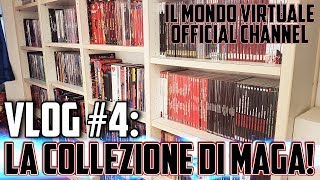 Vlog #4 Video Collezione: I Fumetti di Maga Vlog #4 Video Collezione: I Fumetti di Maga