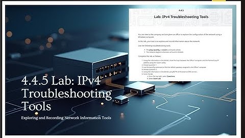 Networking + || 4.4.5 Lab: IPV4 TROUBLESHOOTING TOOLS
