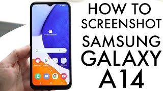 How To Screenshot On Samsung Galaxy A14!