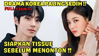 DRAMA KOREA SEDIH TERBARU MENGURAS AIR MATA‼️WANITA YANG DITINGGALKAN KEKASIH - DRAMA KOREA TERBARU