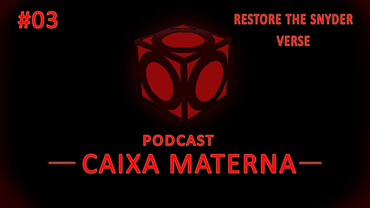 Restore the Snyder Verse - Caixa Materna #03