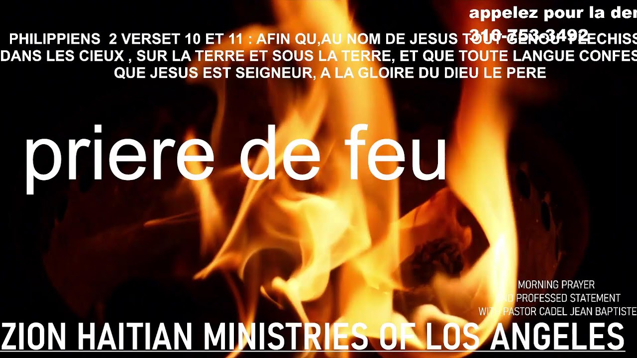 PRIERE DE FEU POUR UNE MANIFESTATION DES MIRACLES - YouTube