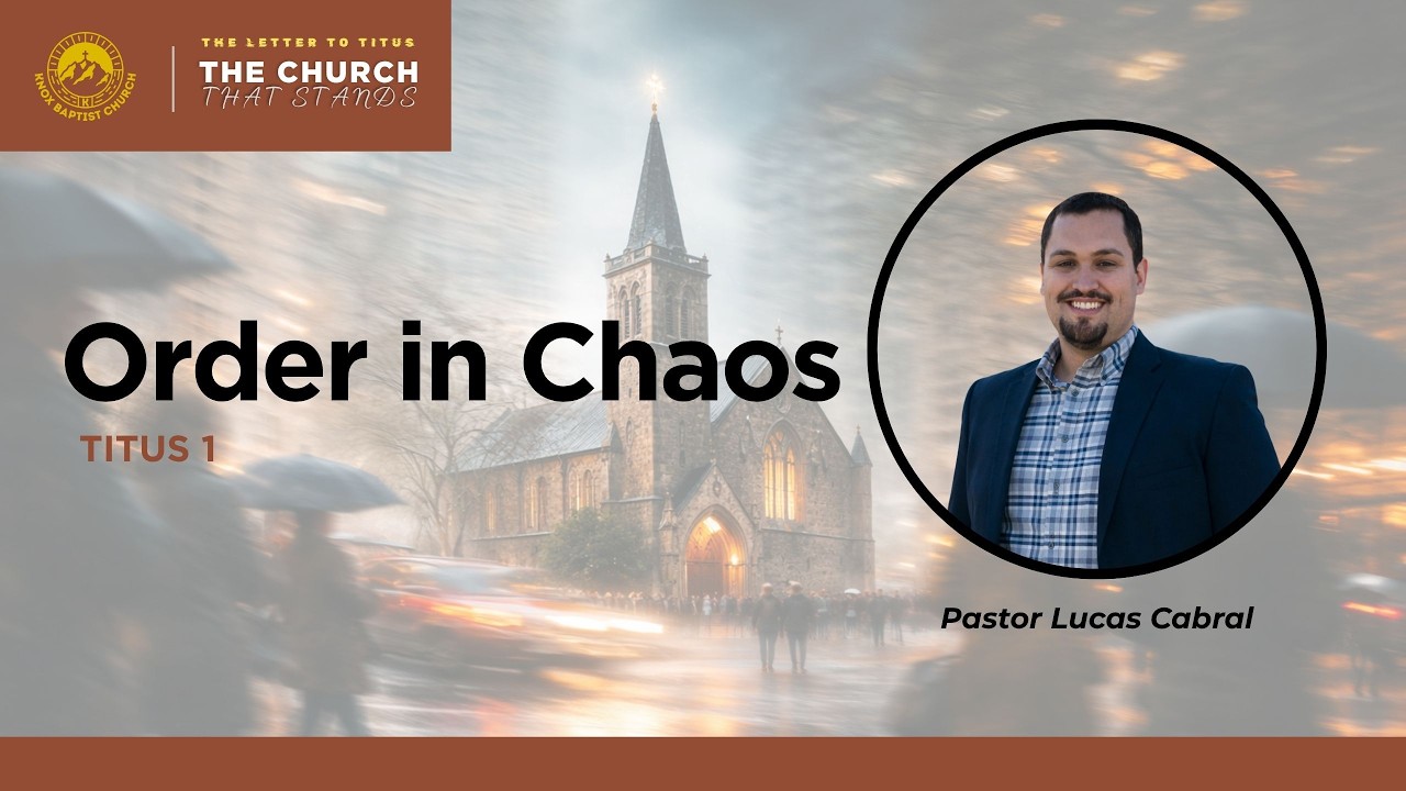The Letter to Titus - The Church That Stands (Titus 1 - Order in Chaos) Pastor Lucas Cabral