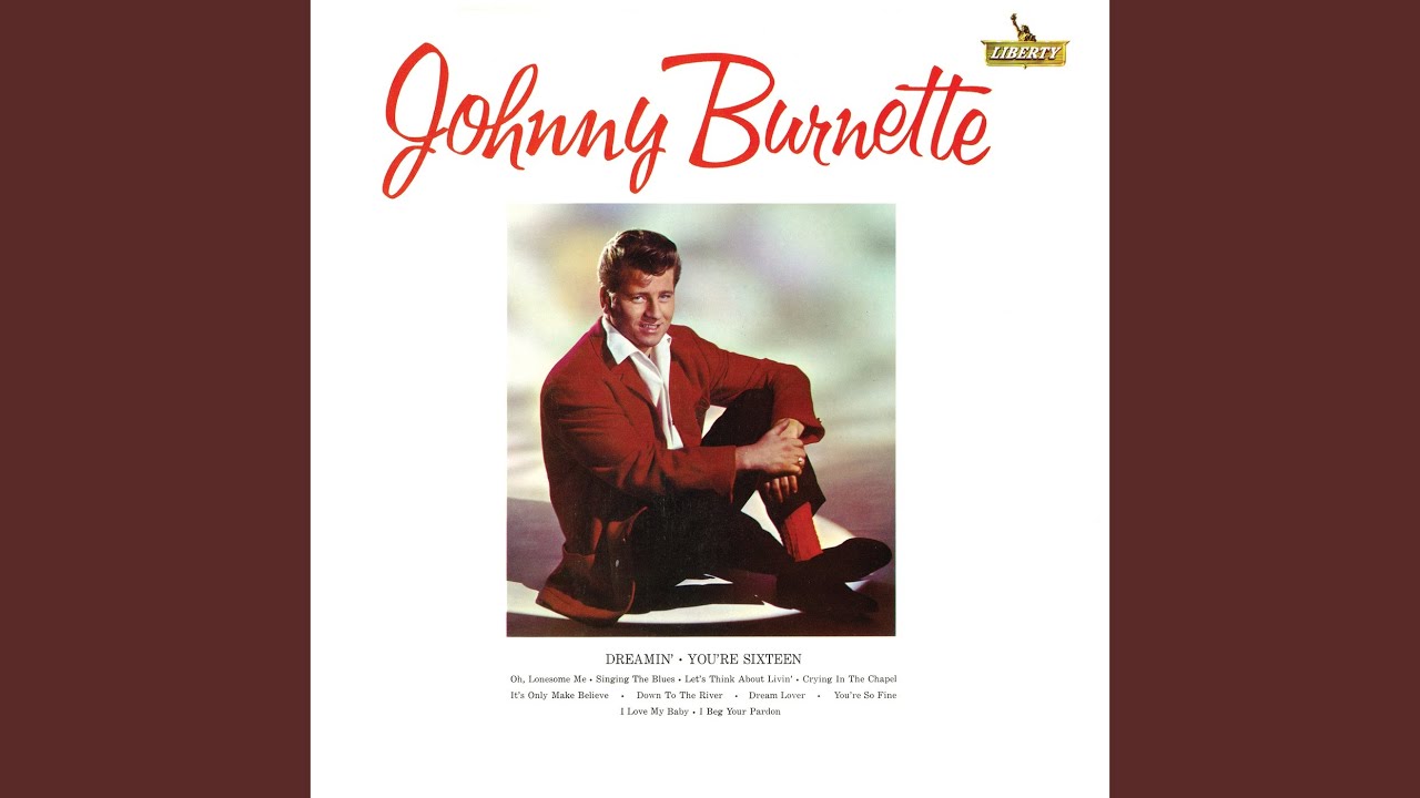 You're Sixteen | July 26, 2018 | Johnny Burnette - Topic