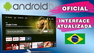 OFICIAL - ANDROID TV ATUALIZADO com NOVA INTERFACE