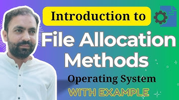 Lec-69: File Allocation Methods in Operating System | Contiguous vs Non-Contiguous