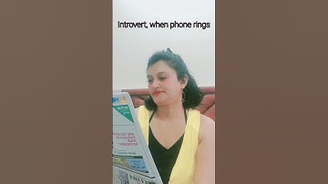 Introvert Vs. Extrovert, when phone rings #shorts #instagram #trending #trend #introvert #talk #reel