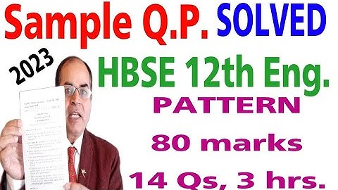 sample question paper class 12 English solved hbse 2023 80 marks pattern question paper design