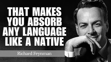 Feynman’s Fast-Learning Method That Makes You Absorb Any Language Like a Native