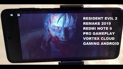 Redmi Note 9 Pro Resident Evil 2 Remake 2019 Gameplay Vortex Cloud Gaming Android