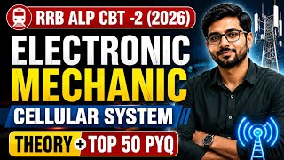 🔥 RRB ALP CBT-2 2026 | Cellular System Complete Theory + Top 50 PYQ | Electronic Mechanic #alpcbt2