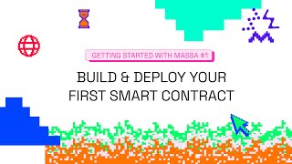 Build & Deploy Your First Smart Contract on Massa | Part 1: Getting Started