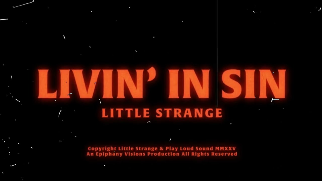 Little Strange - Livin' in Sin (Official Lyric Video)