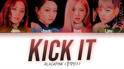 BLACKPINK - Kick It (Color Coded Lyrics Eng/Rom/Han/ê°€ì‚¬)  - Durasi: 3:13. 