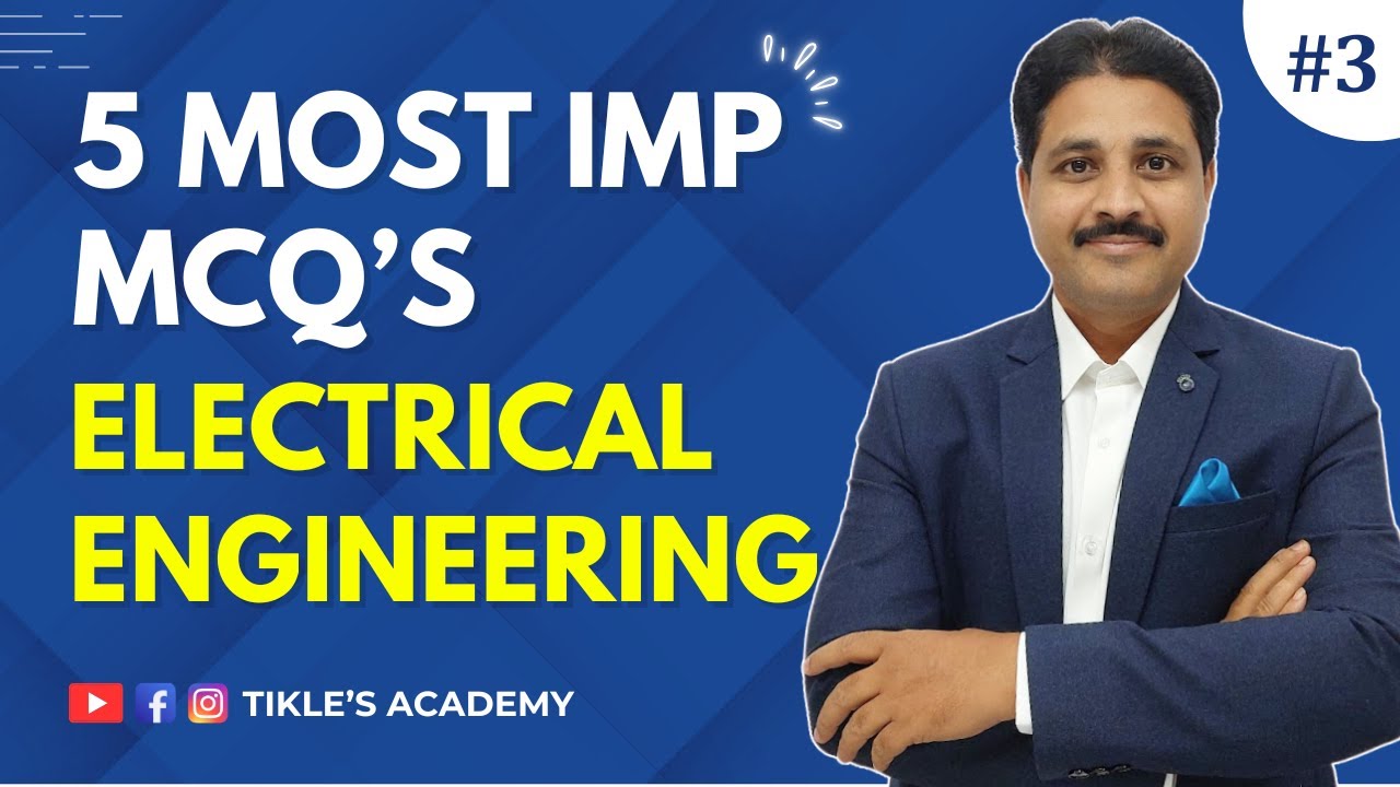 ELECTRICAL ENGINEERING 5 OBJECTIVE QUESTIONS PART 3  
