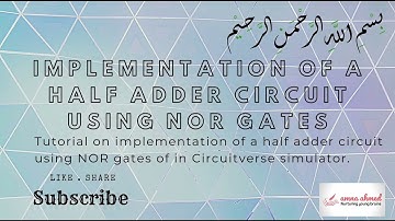 Implement A Half Adder Circuit Using NOR Gates And Drive Equation