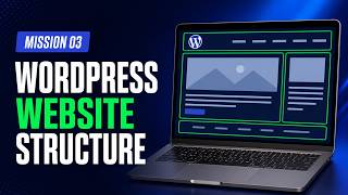WordPress Website Structure for Beginners | Mission 03 – SawaWeb