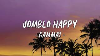 Jomblo Happy  Gamma1 Lirik