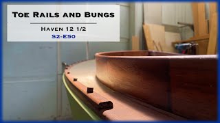 Wooden Boat Building, Toe Rails and Bungs, S2-E50