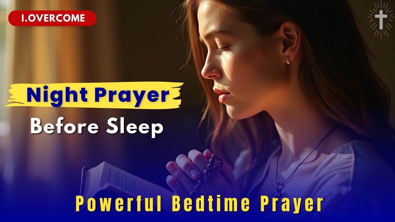 Powerful Night Prayer Before Sleep | Bedtime Prayer | Prayer Before ...