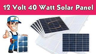 12 Volt 40 Watt Solar Panel Unboxing &amp; Testing / 12 volt 40 watt solar panel Price
