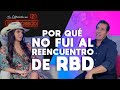 Por qué NO FUI al REENCUENTRO de RBD | Dulce Maria | La entrevista con Yordi Rosado