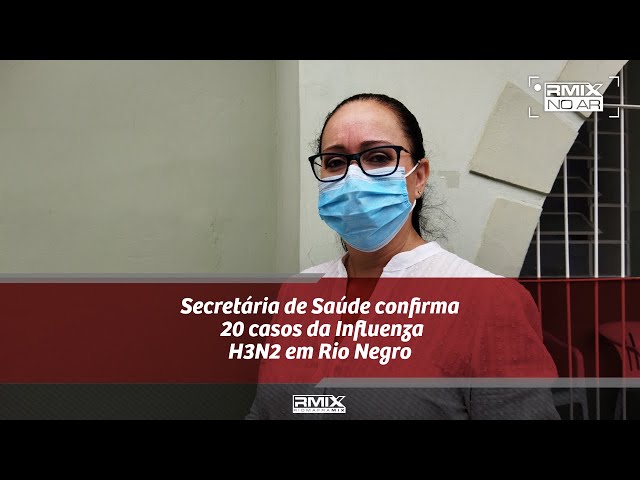 Secretária de Saúde confirma 20 casos da Influenza H3N2 em Rio Negro