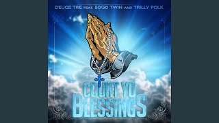 Count Yo Blessings (feat. 50/50 Twin & Trilly Polk)