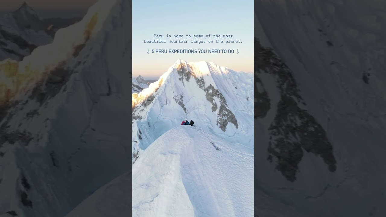 5 Peru Expeditions you need to do