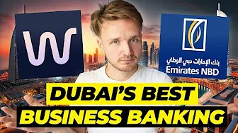 Business Banking in Dubai 🇦🇪 - FULL GUIDE