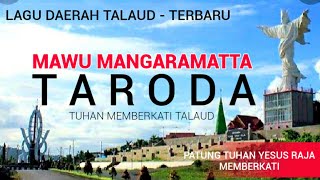 Lagu TALAUD - MAWU RUATA MANGARAMATTA TARODA || By. Reinol M.Pareda || Sulawesi Utara
