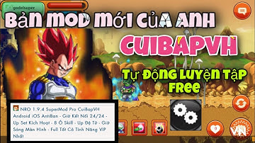 Ngọc rồng online - Phiên bản cuibapvh mới nhất,có tự động luyện tập free