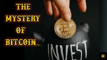 The Mystery of Bitcoin: Unraveling the Enigma