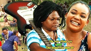 The Poor Villag Boy amp And The Beautiful Dancer 3amp4 2018 Latest Nigerian Nollywood Movie