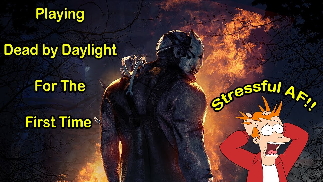 Playing Dead By Daylight For The First Time Was Stressful. - YouTube