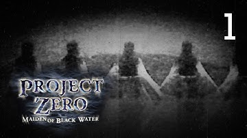 FATAL FRAME / PROJECT ZERO: Maiden of Black Water - First Drop: A Vanishing Trace