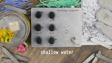Fairfield Circuitry - Shallow Water