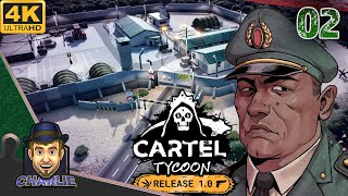 OH, HI GENERAL! SO GOOD TO MEET YOU  - Cartel Tycoon Full Release - 02 - Gameplay