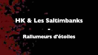 Video thumbnail of "HK & Les Saltimbanks - Rallumeurs d'étoiles"