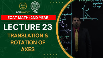 Math ECAT 2nd year | Lecture 23 | Translation & Rotation of Axes | PCTB Insaf Academy