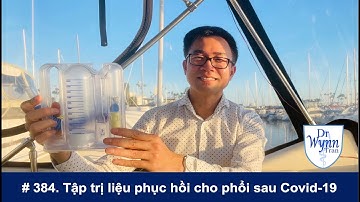 #384. Tập khỏe phổi bằng phế dung kế (spirometer) sau Covid-19