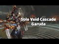 Garuda Solo Void Cascade Level Cap | Warframe