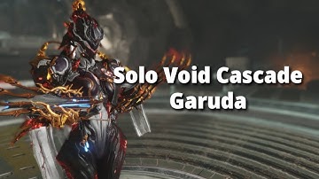 Garuda Solo Void Cascade Level Cap | Warframe